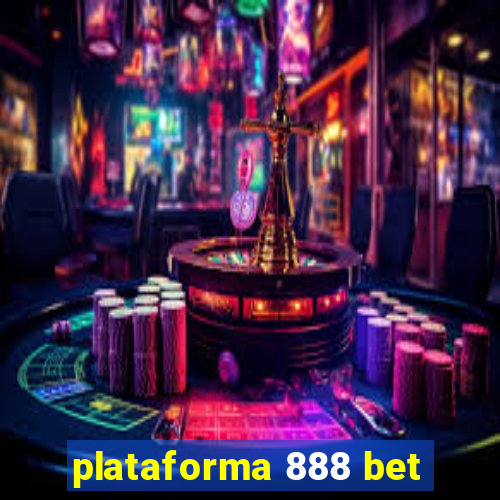 plataforma 888 bet